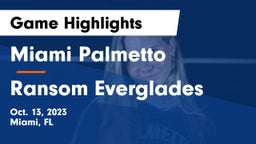Miami Palmetto  vs Ransom Everglades Game Highlights - Oct. 13, 2023