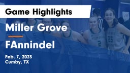 Miller Grove  vs FAnnindel Game Highlights - Feb. 7, 2023