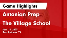 Antonian Prep  vs The Village School Game Highlights - Jan. 14, 2023