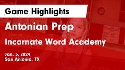 Antonian Prep  vs Incarnate Word Academy Game Highlights - Jan. 5, 2024