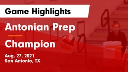 Antonian Prep  vs Champion  Game Highlights - Aug. 27, 2021