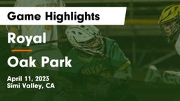 Royal  vs Oak Park  Game Highlights - April 11, 2023