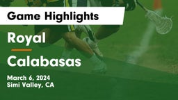 Royal  vs Calabasas  Game Highlights - March 6, 2024