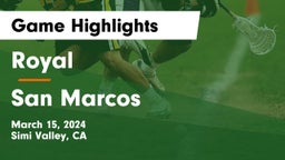 Royal  vs San Marcos  Game Highlights - March 15, 2024