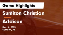 Sumiton Christian  vs Addison  Game Highlights - Dec. 4, 2023