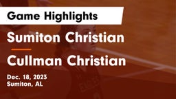 Sumiton Christian  vs Cullman Christian Game Highlights - Dec. 18, 2023