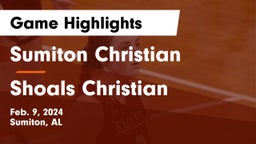 Sumiton Christian  vs Shoals Christian  Game Highlights - Feb. 9, 2024