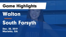 Walton  vs South Forsyth  Game Highlights - Dec. 20, 2019