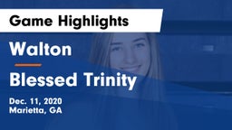 Walton  vs Blessed Trinity  Game Highlights - Dec. 11, 2020