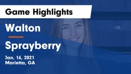 Walton  vs Sprayberry  Game Highlights - Jan. 16, 2021