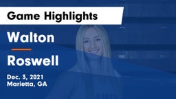 Walton  vs Roswell  Game Highlights - Dec. 3, 2021