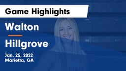 Walton  vs Hillgrove  Game Highlights - Jan. 25, 2022