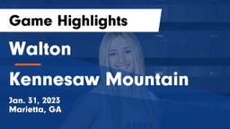 Walton  vs Kennesaw Mountain  Game Highlights - Jan. 31, 2023