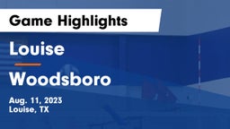 Louise  vs Woodsboro  Game Highlights - Aug. 11, 2023