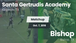 Matchup: Santa Gertrudis vs. Bishop  2016
