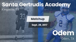 Matchup: Santa Gertrudis vs. Odem  2017