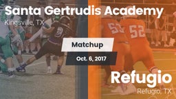 Matchup: Santa Gertrudis vs. Refugio  2017