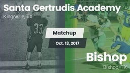 Matchup: Santa Gertrudis vs. Bishop  2017