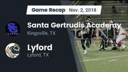 Recap: Santa Gertrudis Academy vs. Lyford  2018