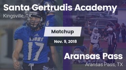 Matchup: Santa Gertrudis vs. Aransas Pass  2018