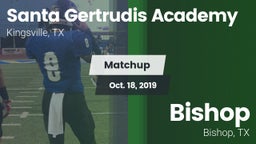 Matchup: Santa Gertrudis vs. Bishop  2019
