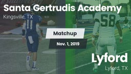 Matchup: Santa Gertrudis vs. Lyford  2019