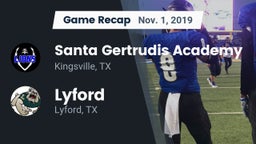 Recap: Santa Gertrudis Academy vs. Lyford  2019