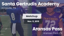 Matchup: Santa Gertrudis vs. Aransas Pass  2019