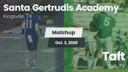 Matchup: Santa Gertrudis vs. Taft  2020