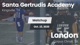 Matchup: Santa Gertrudis vs. London  2020