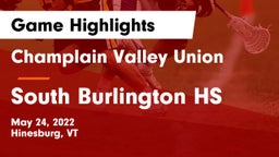 Champlain Valley Union  vs South Burlington HS Game Highlights - May 24, 2022
