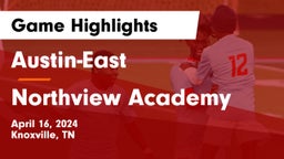 Austin-East  vs Northview Academy Game Highlights - April 16, 2024