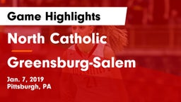 North Catholic  vs Greensburg-Salem  Game Highlights - Jan. 7, 2019