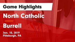 North Catholic  vs Burrell  Game Highlights - Jan. 10, 2019