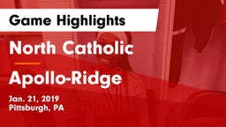 North Catholic  vs Apollo-Ridge  Game Highlights - Jan. 21, 2019