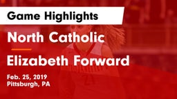 North Catholic  vs Elizabeth Forward  Game Highlights - Feb. 25, 2019