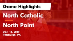 North Catholic  vs North Point  Game Highlights - Dec. 14, 2019