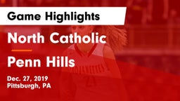 North Catholic  vs Penn Hills  Game Highlights - Dec. 27, 2019