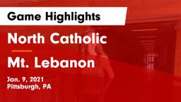 North Catholic  vs Mt. Lebanon  Game Highlights - Jan. 9, 2021