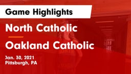 North Catholic  vs Oakland Catholic  Game Highlights - Jan. 30, 2021