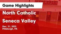 North Catholic  vs Seneca Valley  Game Highlights - Dec. 21, 2023