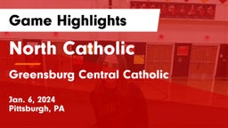 North Catholic  vs Greensburg Central Catholic  Game Highlights - Jan. 6, 2024