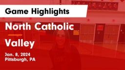 North Catholic  vs Valley  Game Highlights - Jan. 8, 2024
