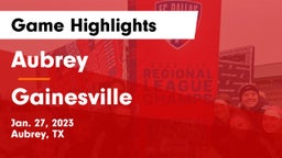 Aubrey  vs Gainesville  Game Highlights - Jan. 27, 2023