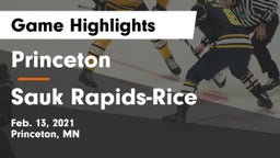 Princeton  vs Sauk Rapids-Rice  Game Highlights - Feb. 13, 2021