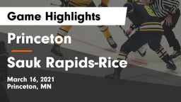 Princeton  vs Sauk Rapids-Rice  Game Highlights - March 16, 2021