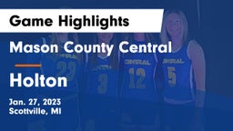 Mason County Central  vs Holton  Game Highlights - Jan. 27, 2023