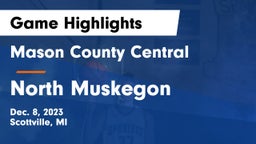Mason County Central  vs North Muskegon  Game Highlights - Dec. 8, 2023