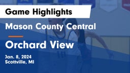 Mason County Central  vs Orchard View  Game Highlights - Jan. 8, 2024