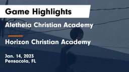 Aletheia Christian Academy vs Horizon Christian Academy  Game Highlights - Jan. 14, 2023